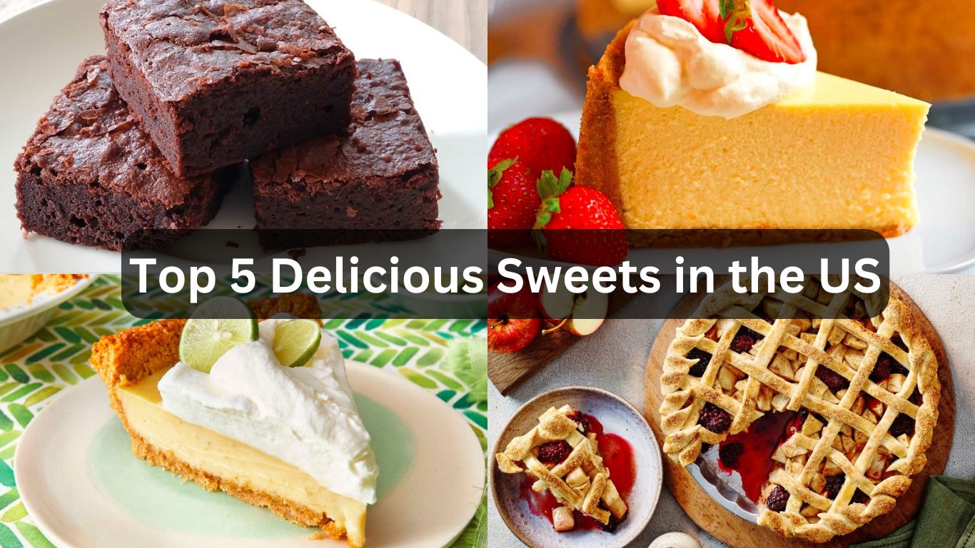 Top 5 Delicious Sweets in the US